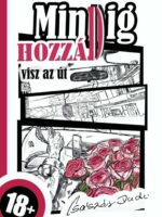 Császár Dudi: Mindig hozzád visz az út I. kötet