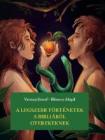 A legszebb történetek a Bibliából gyerekeknek