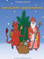 Varsányi József: Mikulásjáték – Levelek Pannitól. Hangos képeskönyv.