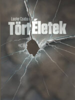 Lauter Csaba:TörtÉletek